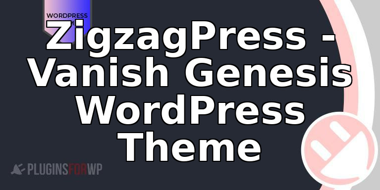 ZigzagPress – Vanish Genesis WordPress Theme