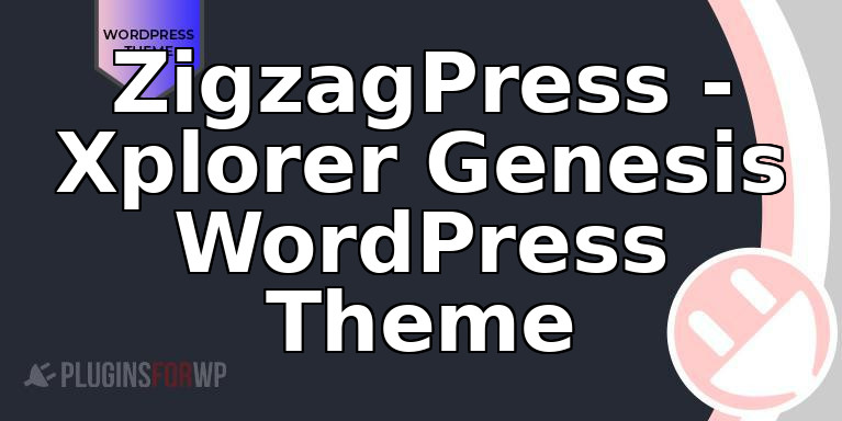 ZigzagPress – Xplorer Genesis WordPress Theme