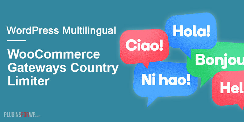 WooCommerce Gateways Country Limiter